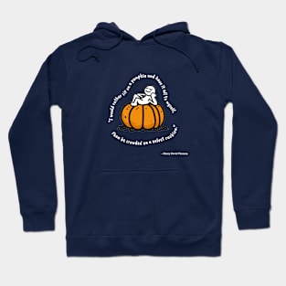 Henry David Thoreau "Pumpkin" Quote Hoodie